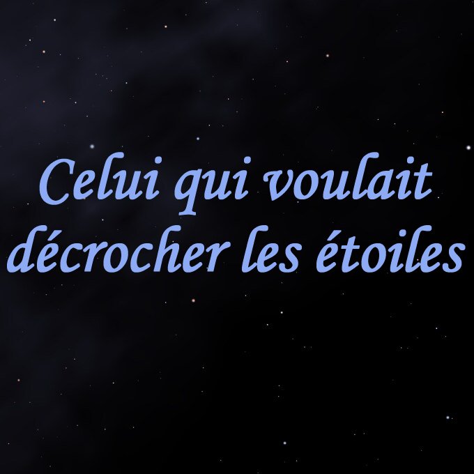 Couverture de Celui qui voulait décrocher les étoiles