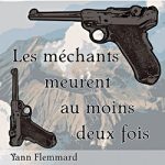 Les méchants meurent au moins deux fois