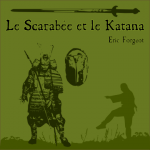 Le Scarabée et le katana