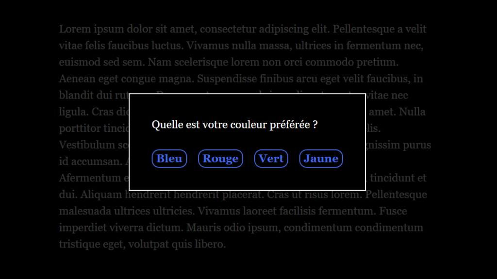 Une fenêtre pop-up couvre une page de lorem ipsum. Le pop-up pose la question Quelle est votre couleur préférée ? et quatre boutons intitulés Bleu, Rouge, Vert et Jaune sont affichés en dessous.