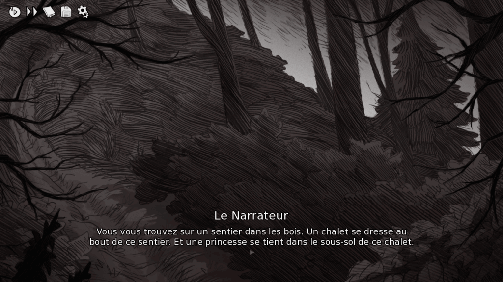 Le premier écran du chapitre 1 de Slay the Princess. Le narrateur dit : Vous vous trouvez sur un sentier dans les bois. Un chalet se dresse au bout de ce sentier. Et une princesse se tient dans le sous-sol de ce chalet.